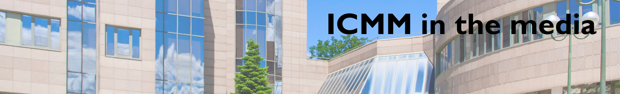 ICMM in the media