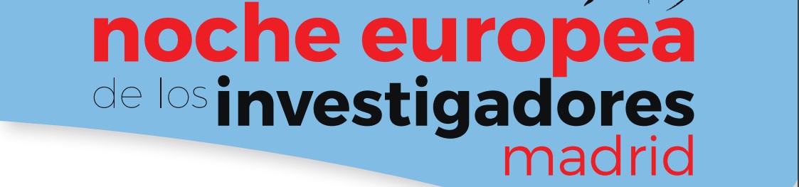 Noche Europea de los Investigadores Madrid