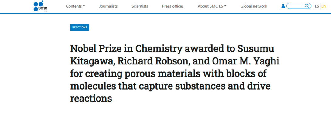Nobel Prize in Chemistry awarded to Susumu Kitagawa, Richard Robson, and Omar M. Yaghi for creating porous materials with blocks of molecules that capture substances and drive reactions