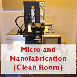 Micro and Nanofabrication - Clean Room